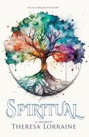 Spiritual: A Memoir 0999310240 Book Cover