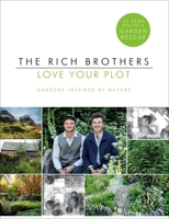 Love your plot: Gardens inspired by nature 1780897413 Book Cover