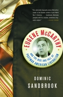 Eugene McCarthy and the Rise and Fall of Postwar American Liberalism 1400041058 Book Cover