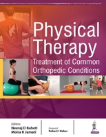 Physical Therapy: Treatment of Common Orthopedic Conditions 9352501675 Book Cover