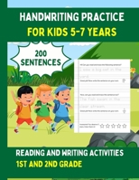 Handwriting Practice For Kids 5-7, 200 Sentences: Reading and Writing Activities For 1st and 2nd Grade B0DRV6DTL2 Book Cover