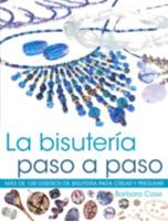 La bisuteria paso a paso/ It's All about the Beads 848019958X Book Cover