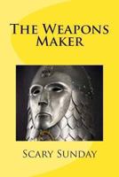The Weapons Maker 1481251562 Book Cover