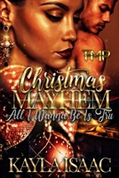 Christmas Mayhem: All I Wanna Be Is Tru B0928HS3G6 Book Cover