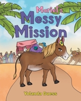 Mariel's Messy Mission 1645312887 Book Cover