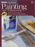 Ortho's All About Painting and Wallpapering (Ortho's All about) 089721465X Book Cover
