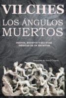 Los Angulos Muertos: Textos, bocetos y siluetas ineditas de un escritor 1981963839 Book Cover
