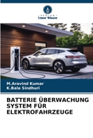BATTERIE ÜBERWACHUNG SYSTEM FÜR ELEKTROFAHRZEUGE 6206199231 Book Cover
