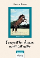 Comment les chevaux m'ont fait naître B0DG2DXHH3 Book Cover