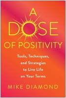 A Dose of Positivity 1637743130 Book Cover