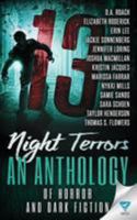 13 Night Terrors: An Anthology Of Horror And Dark Fiction 1640342052 Book Cover