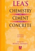 Lea's Chemistry of Cement and Concrete 0820602124 Book Cover