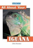 All About Your Iguana 0764114921 Book Cover