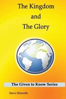 The Kingdom and the Glory 1533174288 Book Cover