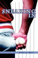 Sneaking in 1439223513 Book Cover