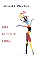 Lili l'Esprit Libre (French Edition) 2322662097 Book Cover