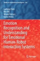 Emotion Recognition and Understanding for Emotional Human-Robot Interaction Systems 3030615766 Book Cover