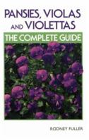 Pansies, Violas and Violettas: The Complete Guide (Crowood Gardening Guide Series) 185223332X Book Cover