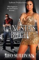 A Gangsta's Bitch Part 1 1494253062 Book Cover
