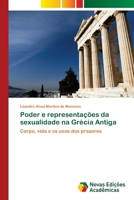 Poder e representações da sexualidade na Grécia Antiga 6202036249 Book Cover