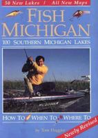 Fish Michigan: One Hundred Southern Lakes 0923756019 Book Cover