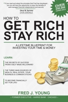 How to Get Rich, Stay Rich and Be Happy 0883911906 Book Cover