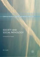 Society and Social Pathology: A Framework for Progress 3319843745 Book Cover
