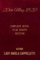 20th May 1820 Complete: Novel Film Script null Book Cover