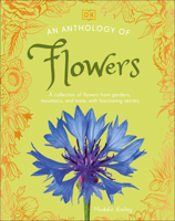 An Anthology of Flowers (DK Little Anthologies) B0F7G458MG Book Cover