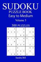 300 Easy to Medium Sudoku Puzzle Book 2019 1726437604 Book Cover