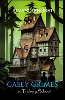 Trickery School B094TGS3NQ Book Cover