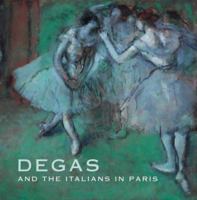 Degas and the Italians in Paris 1903278481 Book Cover