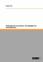 Haftungsrecht im Internet - Ein Ratgeber f�r Forenbetreiber 3638952711 Book Cover
