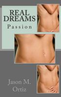Real Dreams: Passion 1481212052 Book Cover