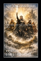 The Queens Of Old: The Enchantians B0CFWZM1GF Book Cover
