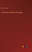 Litthauische Volkslieder und Sagen 3368668358 Book Cover