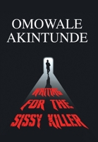 Waiting for the Sissy Killer 1490741186 Book Cover