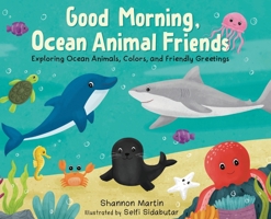 Good Morning Ocean Animal Friends 1952465621 Book Cover