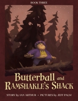 Butterball and Ramshackle's Shack B0FSYRZ2NH Book Cover