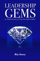 Leadership Gems: 30 Characteristics of Very Successful Leaders 1543034969 Book Cover