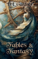 Fables and Fantasy B0BF35BHH8 Book Cover