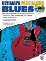 Ultimate Guitar Blues Play-Along (Guitar Trax) (Ultimate Guitar Play-Along) 1576235815 Book Cover