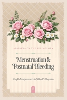 Fatawaa on the rulings of Menstruation & Postnatal Bleeding B0F6V8S6XX Book Cover