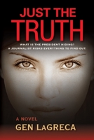 Just the Truth 0974457957 Book Cover