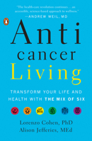 Anticancer Living: Six weeks to a new way of life 0735220417 Book Cover