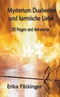 Mysterium Dualseelen und karmische Liebe: 50 Fragen und Antworten 1540741974 Book Cover