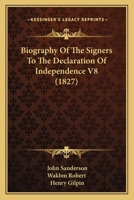 Biography of the Signers v8 1429017570 Book Cover