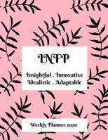 INFP Weekly Planner: 2020 INFP Myers Briggs Personality Weekly Organizer With Vision Diary 1708596577 Book Cover