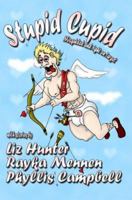 Stupid Cupid-Misguided and Right On Target 1897261063 Book Cover