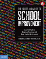 The Hands-On Guide to School Improvement: Transform Culture, Empower Teachers, and Raise Student Achievement 1631980254 Book Cover